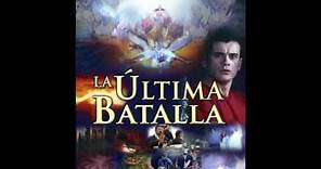 LA ÚLTIMA BATALLA (película completa en español)