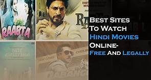 Best Sites To Watch Hindi Movies Online- Free And Legally [2022]