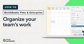 How to organize your workforce with QuickBooks Enterprise and QuickBooks Time