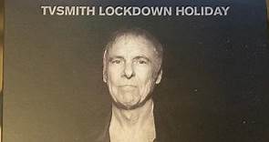 T.V. Smith - Lockdown Holiday