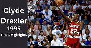 Clyde Drexler Highlights - 1995 NBA Finals