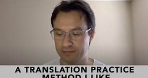How to Practice Translation (a method I like)