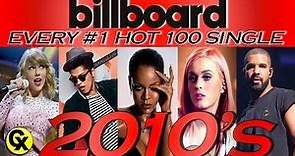 EVERY Billboard Hot 100 #1 Single of the 2010's
