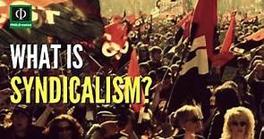 What is Syndicalism?