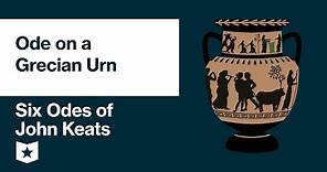 Six Odes of John Keats | Ode on a Grecian Urn
