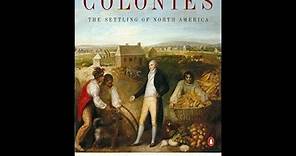 "American Colonies: The Settling of North America" By Alan Taylor