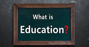What is education | true meaning of education | Types of education