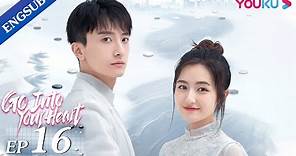 [GO Into Your Heart] EP16 | Fake Relationship Romance Drama | Landy Li/Niu Junfeng | YOUKU