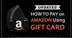 How to Pay on Amazon Using Gift Card - Updated