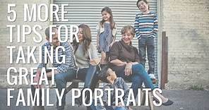 Family Portrait Tips | Part 2