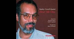 Stanley Cowell Quartet - Hear Me One