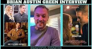 Brian Austin Green Interview Beautiful Disaster