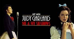 Life With Judy Garland: Me And My Shadows (2001)