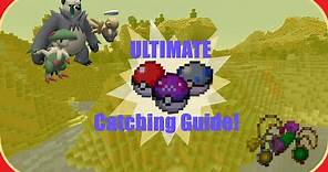 The ULTIMATE Catching Guide for Pixelmon!