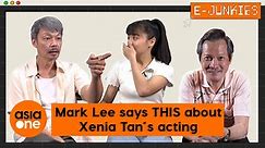 E-Junkies: Mark Lee has this to say about Xenia Tan’s acting