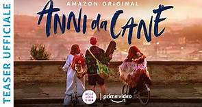 ANNI DA CANE - TEASER TRAILER | AMAZON PRIME VIDEO