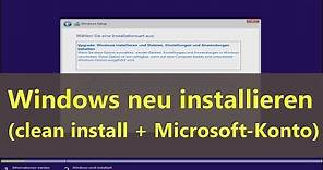 Windows 10 neu installieren (Clean-Install mit Microsoft Konto)