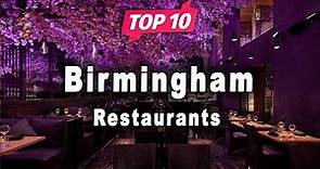 Top 10 Restaurants to Visit in Birmingham, West Midlands | England - English