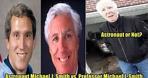 Astronaut Michael J. Smith vs. Professor Michael J. Smith