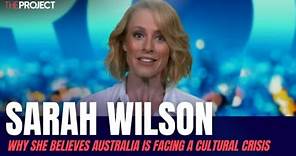 Sarah Wilson On Why She Believes Australia Is Facing A Cultural Crisis