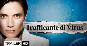 Trafficante Di Virus | Trailer Ufficiale