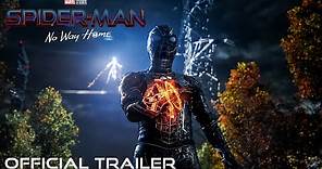 Spider-Man: No Way Home – Official Trailer - Exclusively At Cinemas Now