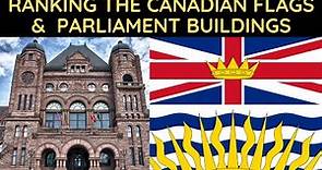 Ranking the Canadian Flags & Parliament Buildings