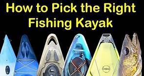 How to Pick a Fishing Kayak - Basics of Fishing Kayaks