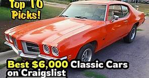 Best $6,000 Classic Cars for Sale by Owner on Craigslist - Top 10 Picks!