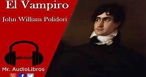 El Vampiro - John William Polidori - audiolibros de terror