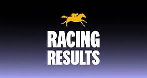 Today’s Horse Racing Results | Harness, Greyhound, Thoroughbred