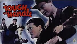 Tough to Handle (1937) Full Movie | S. Roy Luby | Frankie Darro, Kane Richmond, Phyllis Fraser