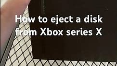 How To Eject A Disk From Xbox Series X