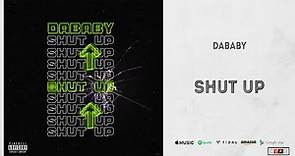 DaBaby - SHUT UP