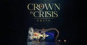 Crown in Crisis: Death