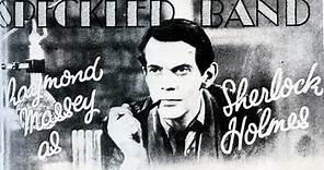 The speckled band 1931 full film with Raymond Massey