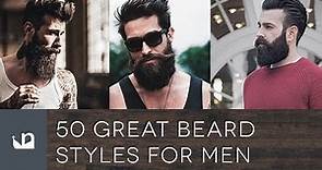 50 Great Beard Styles For Men