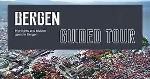 Bergen - A guided tour