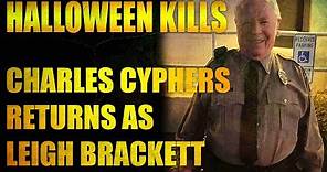 HALLOWEEN KILLS: Charles Cyphers Returns As Leigh Brackett