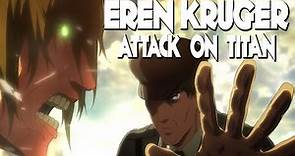 Attack on Titan | Eren Kruger - A Character Study