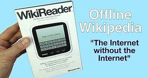 WikiReader - Offline Wikipedia "The Internet without the Internet"