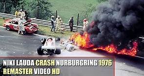 [HD] F1 1976 Niki Lauda Crash (Nürburgring, German GP) "Ferrari 312T" [REMASTER AUDIO/VIDEO]
