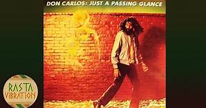 Don Carlos - Just A Passing Glance (Full Album)