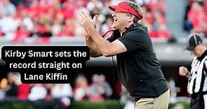 Kirby Smart sets the record straight on Lane Kiffin