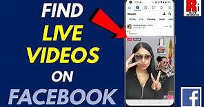 How to Find Live Videos on Facebook App
