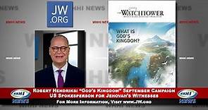 WHHI NEWS | Robert Hendriks: "God's Kingdom" September 2023 Campaign | Jehovah's Witnesses | WHHITV