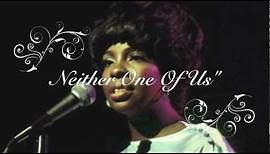 Gladys Knight & The Pips Neither One of Us with Lyrics