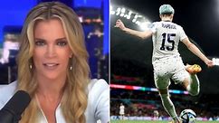 'I'm thrilled they lost': Megyn Kelly slams US women's soccer team