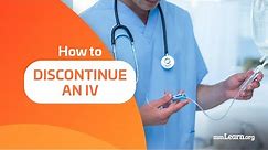How to Discontinue an IV