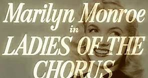 🎬Ladies of the Chorus (1948)🎥Director: Phil Karlson [Full Movie] [HQ][Marilyn Monroe Movie]